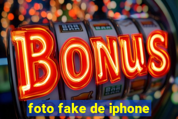 foto fake de iphone